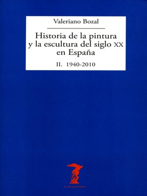 cover image of Historia de la pintura y la escultura del siglo XX en España. Volume II